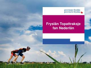 Fryslân Topattraksje fan Nederlân