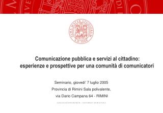 Seminario, giovedi’ 7 luglio 2005 Provincia di Rimini Sala polivalente,