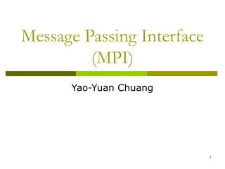 Message Passing Interface (MPI)