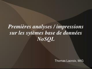 Premières analyses / impressions sur les sytèmes base de données NoSQL