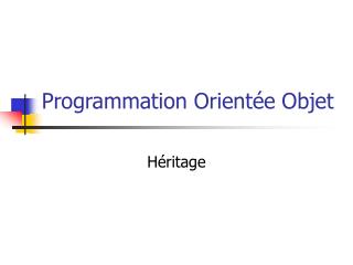 Programmation Orientée Objet
