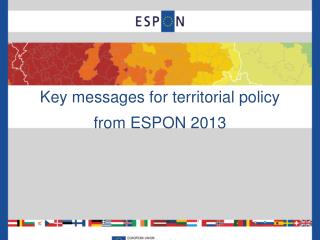 Key messages for territorial policy from ESPON 2013