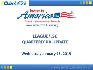 League/LSC Quarterly IIA Update