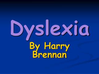 Dyslexia