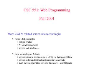 CSC 551: Web Programming Fall 2001