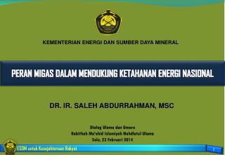 PERAN MIGAS DALAM MENDUKUNG KETAHANAN ENERGI NASIONAL