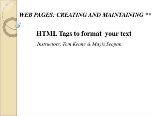 WEB PAGES: CREATING AND MAINTAINING **