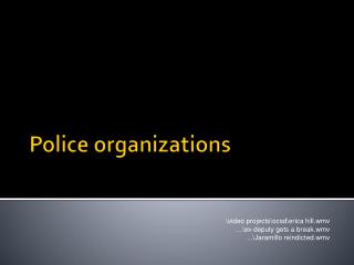 Police organizations