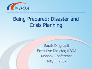 Being Prepared: Disaster and Crisis Planning