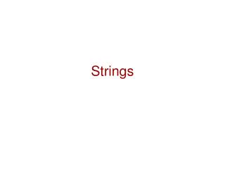 Strings