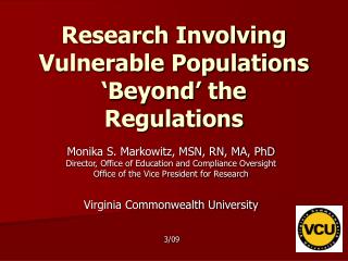 Research Involving Vulnerable Populations ‘Beyond’ the Regulations