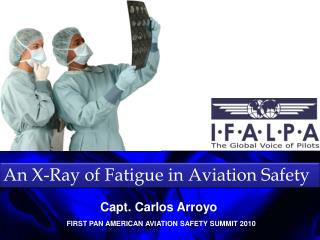 An X-Ray of Fatigue in Aviation Safety