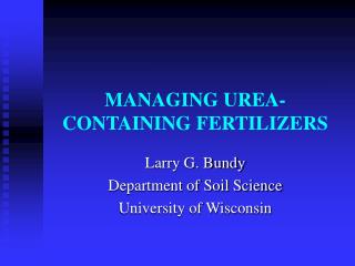 MANAGING UREA-CONTAINING FERTILIZERS