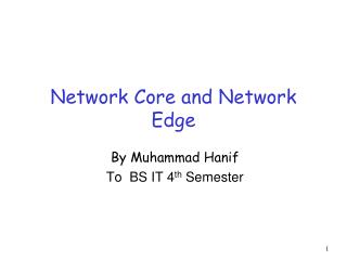 Network Core and Network Edge