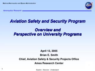 Aviation Safety and Security Program Overview and Perspective on University Programs