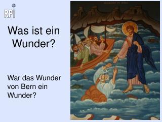 Was ist ein Wunder?