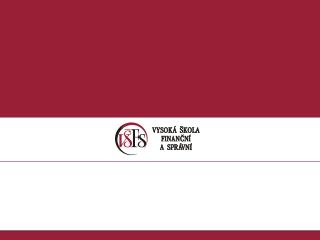 Prof. PhDr. Vladimír Čechák, CSc. , vladimir.cechak@vsfs.cz ::