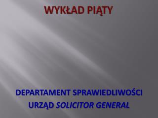 WYKŁAD PIĄTY