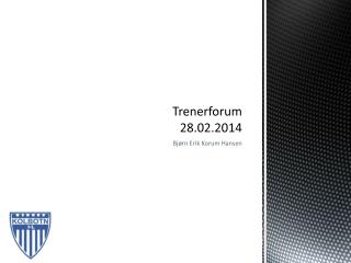 Trenerforum 28.02.2014