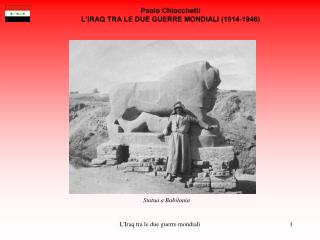 Paolo Chiocchetti L’IRAQ TRA LE DUE GUERRE MONDIALI (1914-1946)