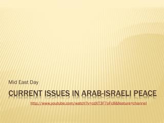 Current Issues in arab -Israeli peace