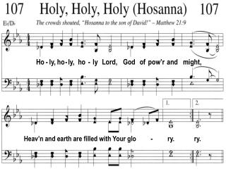 Ho - ly, ho - ly, ho - ly Lord, God of pow’r and might,