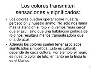 Los colores transmiten sensaciones y significados: