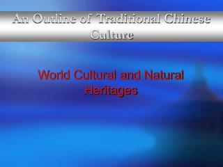 An Outline of Traditional Chinese Culture