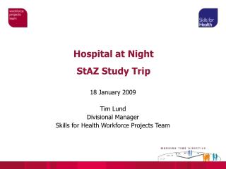 Hospital at Night StAZ Study Trip
