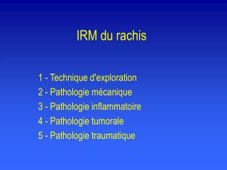 IRM du rachis