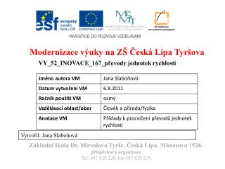 Modernizace výuky na ZŠ Česká Lípa Tyršova