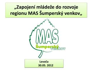 „Zapojení mládeže do rozvoje regionu MAS Šumperský venkov„