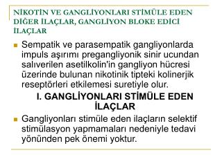 NİKOTİN VE GANGLİYONLARI STİMÜLE EDEN DİĞER İLAÇLAR, GANGLİYON BLOKE EDİCİ İLAÇLAR