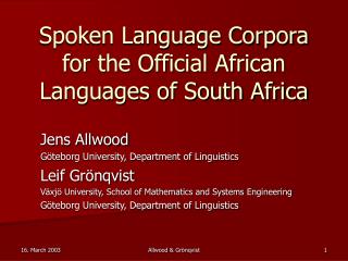 Spoken Language Corpora for the Official African Languages of South Africa