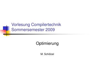 Vorlesung Compilertechnik Sommersemester 2009