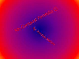 My Compost Portfolio 