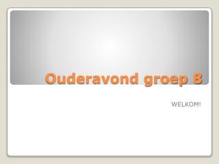 Ouderavond groep 8