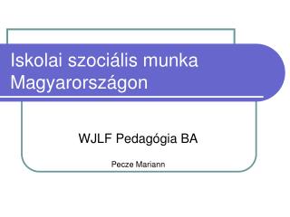 Iskolai szociális munka Magyarországon