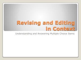 Revising and Editing in Context