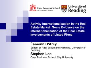 Éamonn D’Arcy School of Real Estate and Planning, University of Reading Stephen Lee