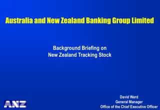 Australia and New Zealand Banking Group Limited Background Briefing on New Zealand Tracking Stock