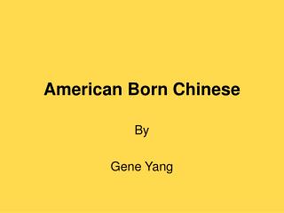 American Born Chinese