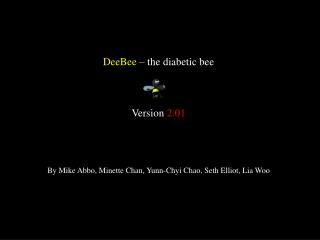 DeeBee – the diabetic bee Version 2.01