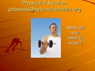 Physical Education jurbaniak@sylvanaischools