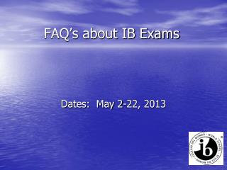 FAQ’s about IB Exams