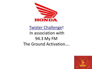 Twister Challenge ! In association with 94.3 My FM The Ground Activation….