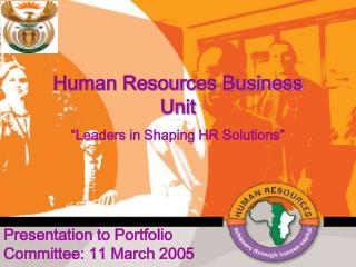 Human Resources Business Unit “Leaders in Shaping HR Solutions”