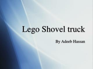 Lego Shovel truck