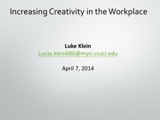 Increasing Creativity in the Workplace
