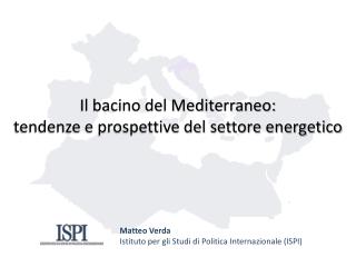 Il bacino del Mediterraneo: tendenze e prospettive del settore energetico